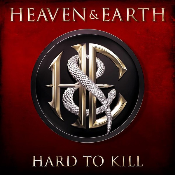 Heaven & Earth [USA] - Hard To Kill (2017)