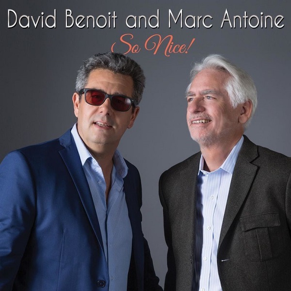 David Benoit & Marc Antoine - So Nice (2017)
