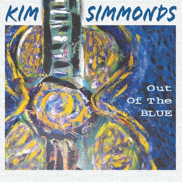 Kim Simmonds - Out Of The Blue (2021)